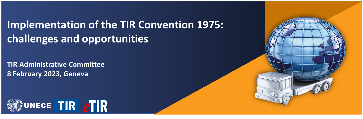 Implementation of the TIR Convention, 1975: challenges and opportunities - Workshop