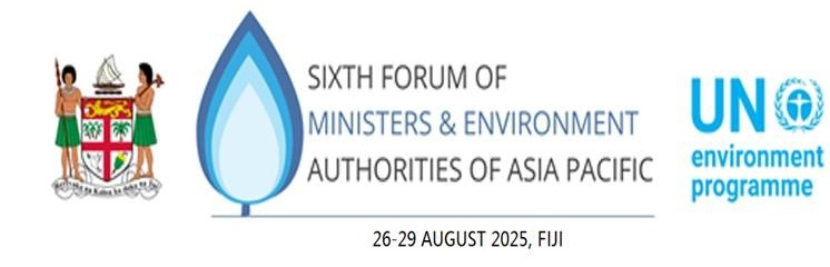 Sixth Forum of Ministers and Environment Authorities of Asia Pacific
